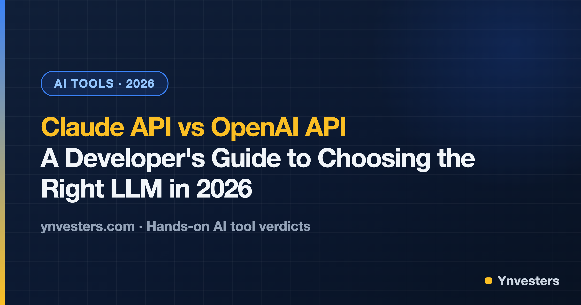 Claude API vs OpenAI API: A Developer's Guide to Choosing the Right LLM in 2026