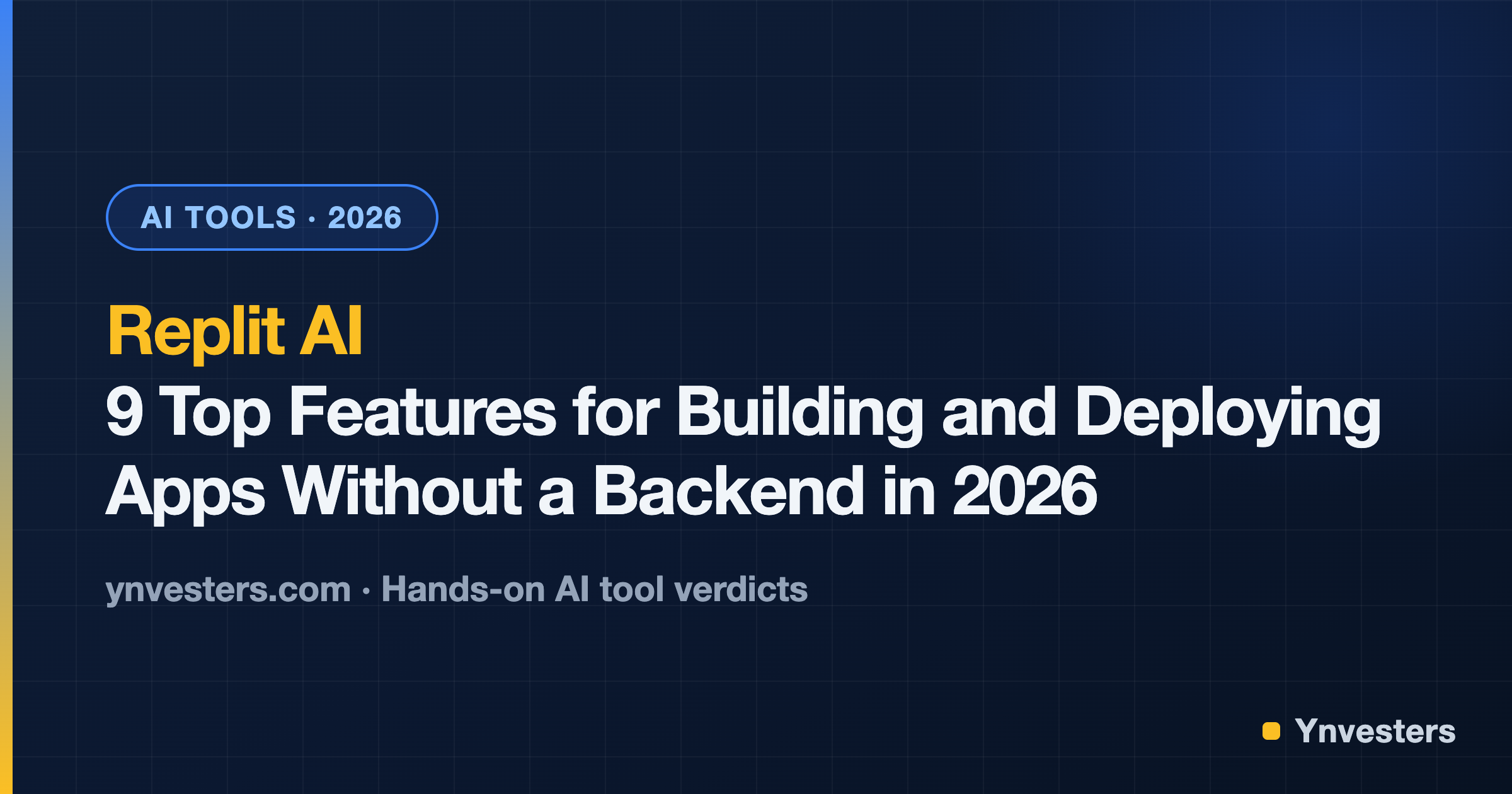 Replit AI: 9 Top Features for Building and Deploying Apps Without a Backend in 2026